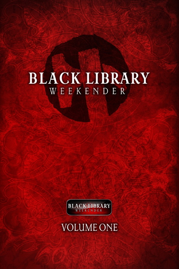 Black Library Weekender 2012 Vol I