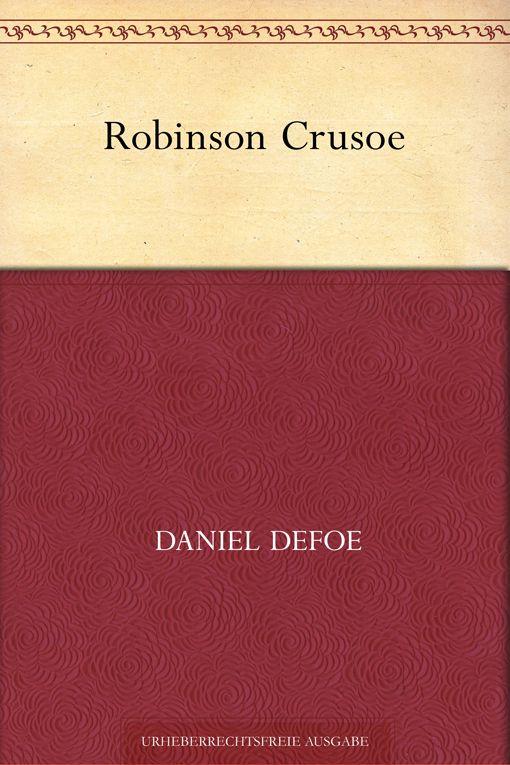 Robinson Crusoe (German Edition)